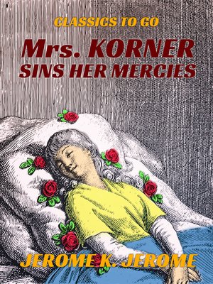 cover image of Mrs. Korner Sins Her Mercies